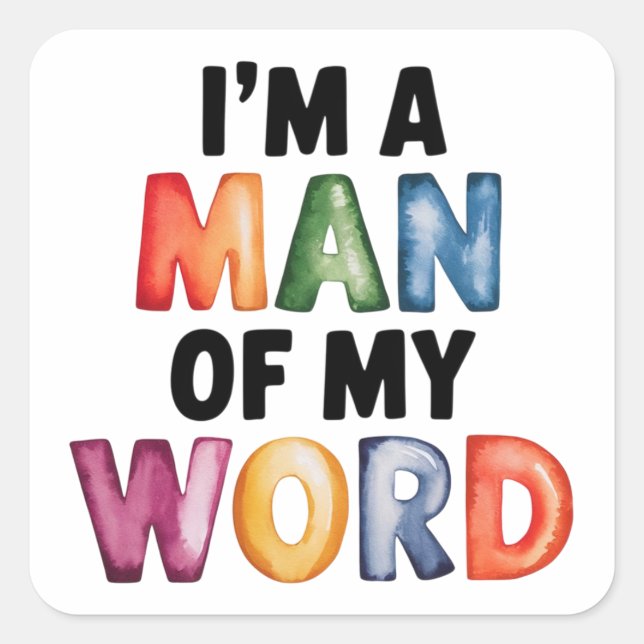 Pegatina Cuadrada Soy un hombre de mi mundo (Anverso)