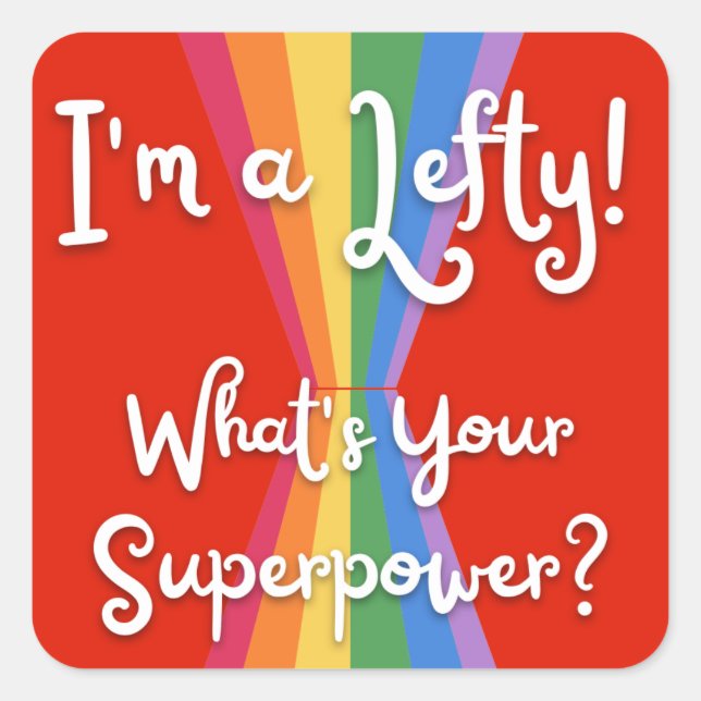 Pegatina Cuadrada Soy un Lefty, ¿Cuál es tu superpoder? Arcoíris (Anverso)