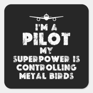 Pegatina Cuadrada Soy un piloto gracioso