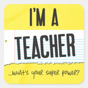 Pegatina Cuadrada Soy un profesor, ¿cuál es tu superpoder?