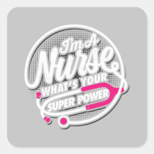 Pegatina Cuadrada Soy una enfermera ¿Cuál es tu superpoder?