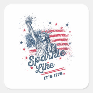 Pegatina Cuadrada Sparkle Like It's 1776, Patriotic Design, American