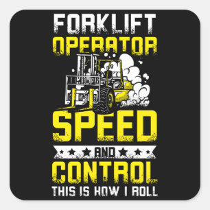 Pegatina Cuadrada Speed And Control Forklift Operator
