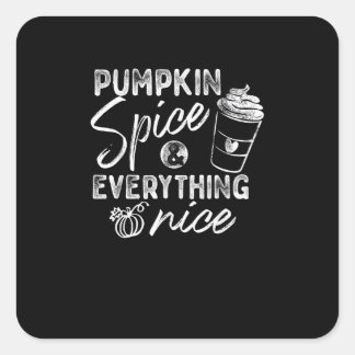 Pegatina Cuadrada Spice De Calabaza Y Todo Lo Bueno Cae Café Latt