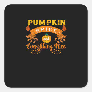 Pegatina Cuadrada Spice De Calabaza Y Todo Lo Bueno Cae Café Latt