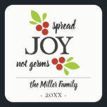 Pegatina Cuadrada Spread Joy no gérmenes Christma Hand sanitizer gel<br><div class="desc">Difunde JOY no gérmenes pegatinas navideñas. Es genial para botellas de saneamiento a mano.</div>