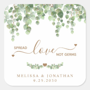 Pegatina Cuadrada Spread Love Not Germs Eucalyptus Greenery Boda