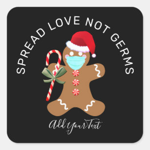 Pegatina Cuadrada Spread Love Not Germs Navidades 2020 Gingerbread