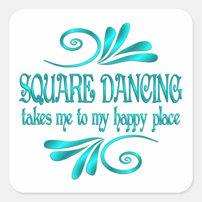 Pegatina Cuadrada Square Dancing Happy Place (Anverso)