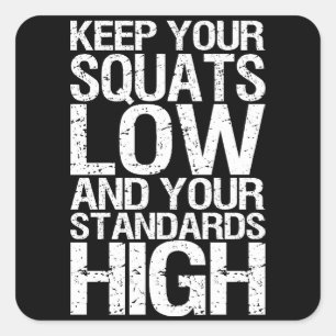 Pegatina Cuadrada Squat Low - Motivación de entrenamiento para la co