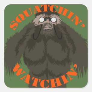Pegatina Cuadrada Squatchin' Watchin' Bigfoot Love