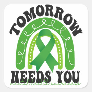 Pegatina Cuadrada Stay Tomorrow Necesita su Ra de Concienciación sob