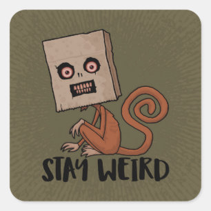 Pegatina Cuadrada Stay Weird Sack Monkey