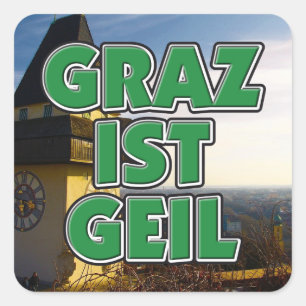 Pegatina Cuadrada Steiermark Österreich Graz ist geil