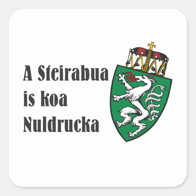 Pegatina Cuadrada Steirabua is koa Nudldrucka Steiermark Österreich (Anverso)