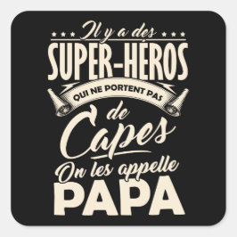 Pegatina Cuadrada Sticker Día del padre - Papá SuperHéro