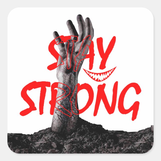 Pegatina Cuadrada Sticker : Stay Strong Motivational Quote Design  (Anverso)