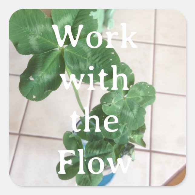 Pegatina Cuadrada Sticker - Work with the Flow (Anverso)