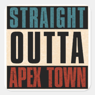 Pegatina Cuadrada Straight Outta Apex North Carolina NC