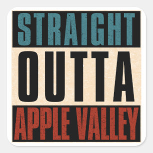 Pegatina Cuadrada Straight Outta Apple Valley California