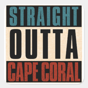 Pegatina Cuadrada Straight Outta Cape Coral Florida
