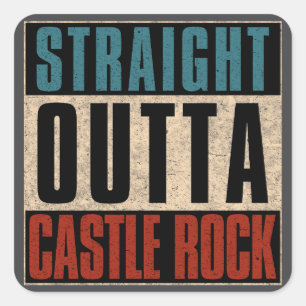 Pegatina Cuadrada Straight Outta Castle Rock Colorado CO