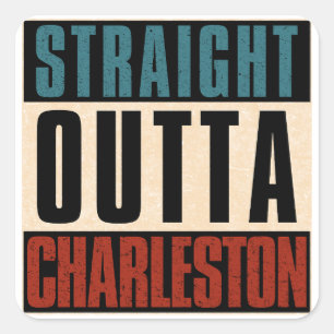Pegatina Cuadrada Straight Outta Charleston South Carolina SC