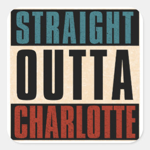 Pegatina Cuadrada Straight Outta Charlotte Carolina del Norte Estado