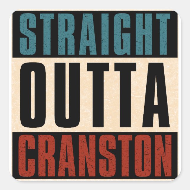 Pegatina Cuadrada Straight Outta Cranston Rhode Island RI (Anverso)