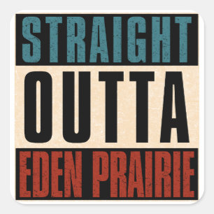 Pegatina Cuadrada Straight Outta Eden Prairie Minnesota MN