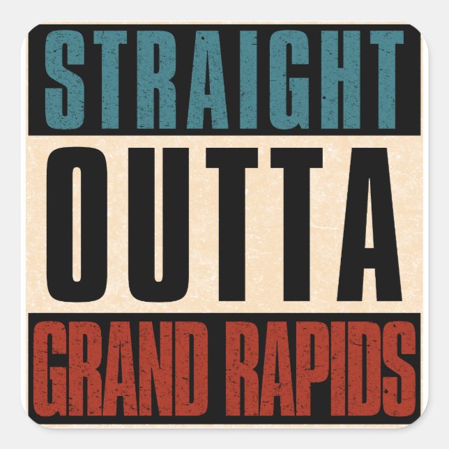 Pegatina Cuadrada Straight Outta Grand Rapids Michigan MI (Anverso)