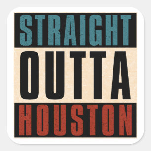 Pegatina Cuadrada Straight Outta Houston Texas TX