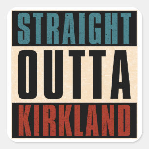 Pegatina Cuadrada Straight Outta Kirkland Washington WA