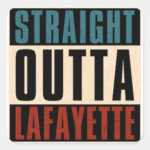 Pegatina Cuadrada Straight Outta Lafayette Louisiana LA