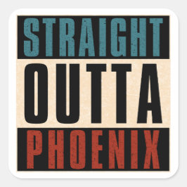 Pegatina Cuadrada Straight Outta Phoenix Arizona AZ USA