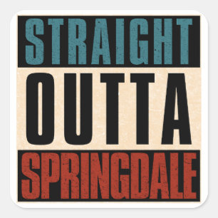 Pegatina Cuadrada Straight Outta Springdale Arkansas AR