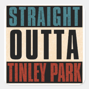 Pegatina Cuadrada Straight Outta Tinley Park Illinois IL