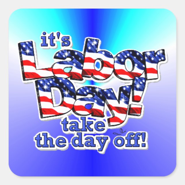 Pegatina Cuadrada Su Día del Trabajo (Anverso)