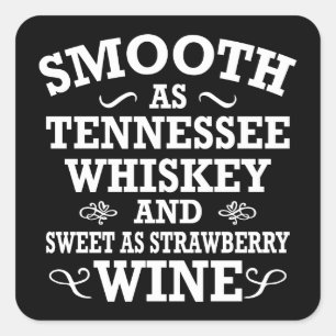 Pegatina Cuadrada Suave Como Tennessee Whiskey Sweet Como Fresa