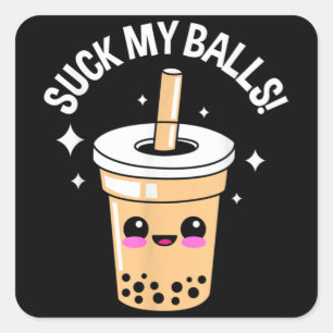 Pegatina Cuadrada Suck My Balls Boba
