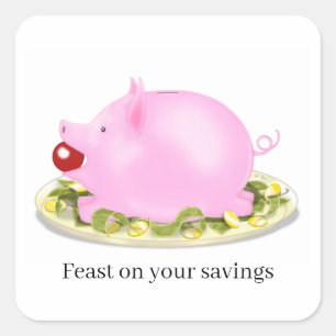 Pegatina Cuadrada Suckling Piggy Bank "Festín con tus ahorros"