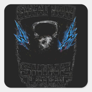 Pegatina Cuadrada Suda Ahora Brilla Más Tarde – Gimnasio Fitness