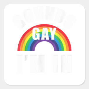 Pegatina Cuadrada Suena Gay En La Ropa Lésbica Gay De Shirt Graciosa