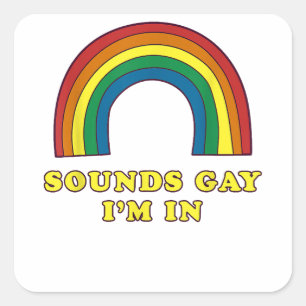 Pegatina Cuadrada Suena gay, estoy en copia