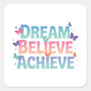 Pegatina Cuadrada Sueño, creencia, logro - Mariposa motivacional