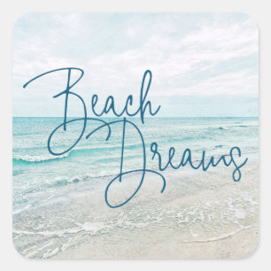 Pegatina Cuadrada Sueños de playa Cita Inspiradora Olas del Océano R