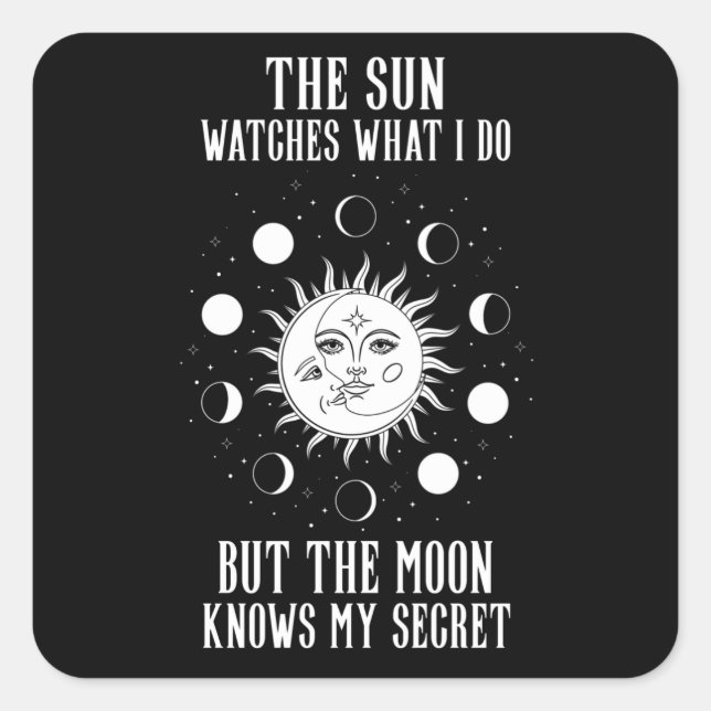Pegatina Cuadrada Sun Watch Moon sabe secreto (Anverso)