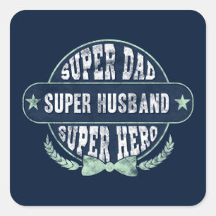 Pegatina Cuadrada Super Papá Esposo Héroe Día del Padre