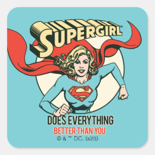 Pegatina Cuadrada Supergirl Hace Todo Mejor Que Tú