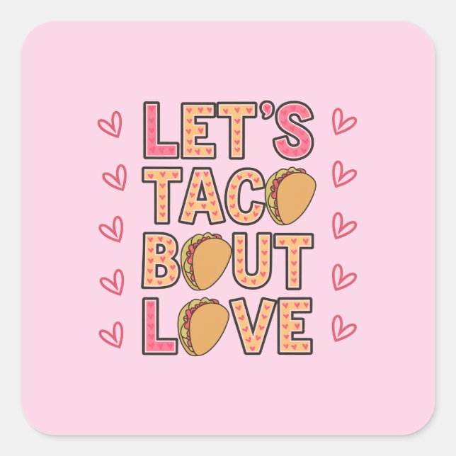 Pegatina Cuadrada Taco Bout Love (Anverso)